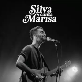 Silva: Silva Canta Marisa Ao Vivo