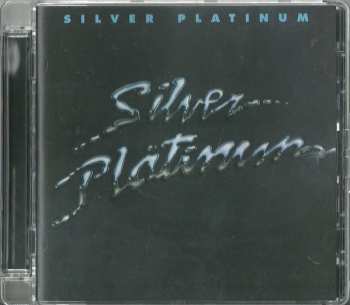 CD Silver Platinum: Silver Platinum