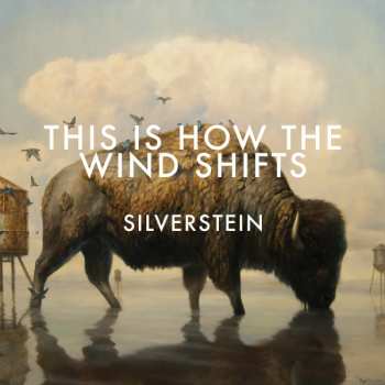 Album Silverstein: This Is How The Wind Shifts