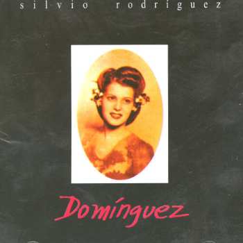 Album Silvio Rodríguez: Domínguez