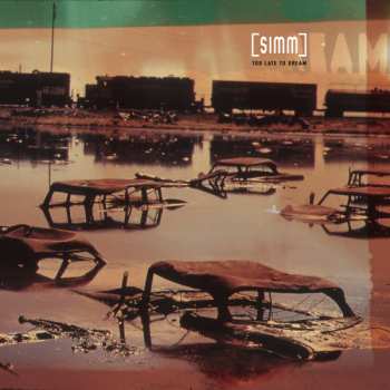 Album Simm: Too Late To Dream