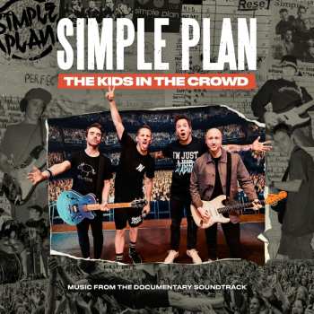 Album Simple Plan: The Kids In The Crowd-music From The Documentary S