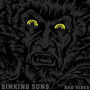 Sinking Suns: Bad Vibes