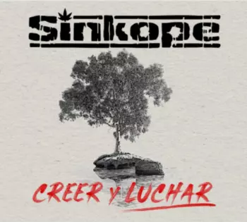 Sinkope: Creer y Luchar