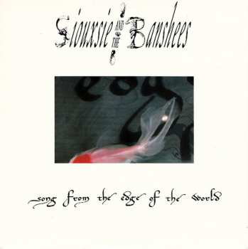 Album Siouxsie & The Banshees: Song From The Edge Of The World