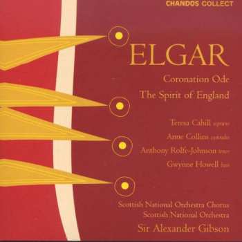 CD Sir Edward Elgar: Coronation Ode / The Spirit Of England