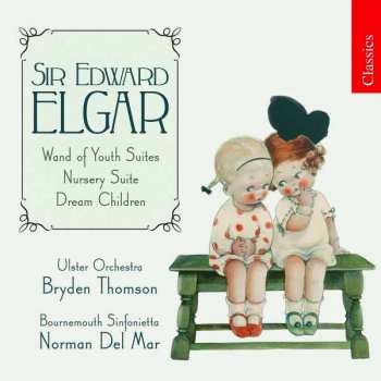 CD Sir Edward Elgar: The Wand Of Youth-suiten Nr.1 & 2