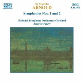 CD Malcolm Arnold: Symphonies Nos. 1 And 2