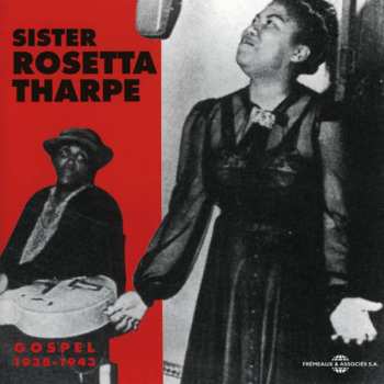 Album Sister Rosetta Tharpe: Gospel 1938/1943