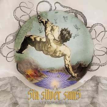Album Six Silver Suns: As Archons Fall