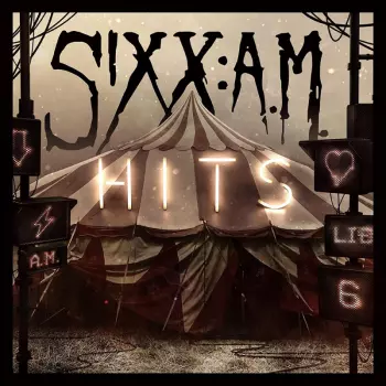 Sixx:A.M.: Hits