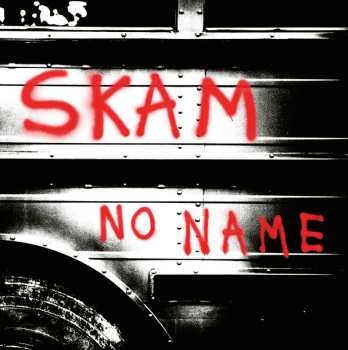 LP Skam: No Name
