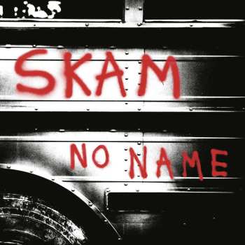 LP Skam: No Name