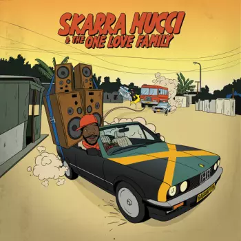Skarra Mucci: The One Love Family 