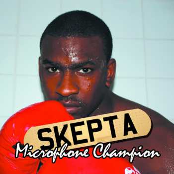 Album Skepta: Microphone Champion