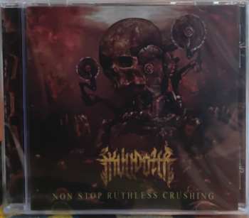 CD Skulldozer: Non Stop Ruthless Crushing
