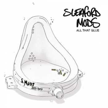2LP Sleaford Mods: All That Glue