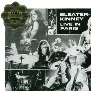 LP Sleater-Kinney: Live In Paris LTD | CLR
