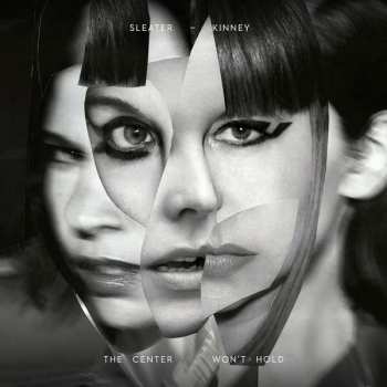 LP/SP Sleater-Kinney: The Center Won't Hold DLX | LTD