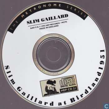 CD Slim Gaillard: Slim Gaillard At Birdland, 1951