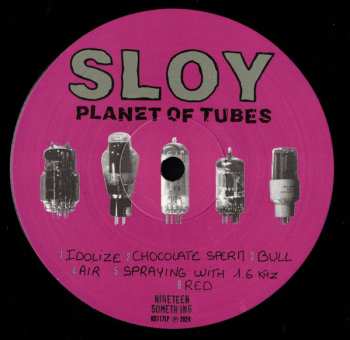 LP Sloy: Planet Of Tubes