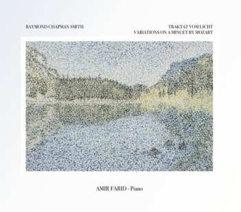 Album Smith,raymond Chapman / Farid,amir: Raymond Chapman Smith: Traktat Vom Licht