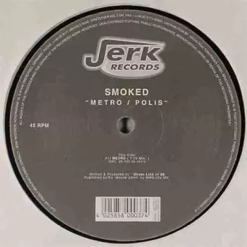 Smoked: Metro / Polis