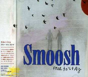 CD Smoosh: Free To Stay