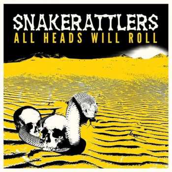 CD Snakerattlers: All Heads Will Roll