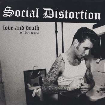 Album Social Distortion: Love And Death (The 1994 Demos)