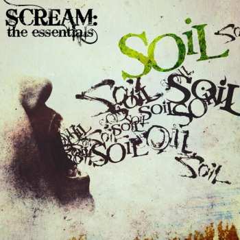 CD SOiL: SCREAM: The Essentials