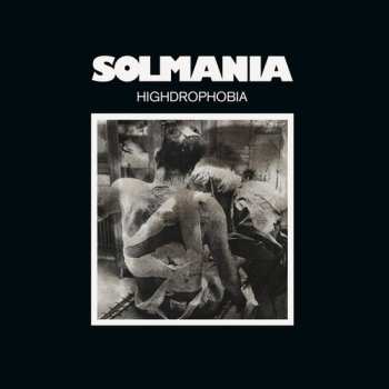 Album Solmania: Highdrophobia