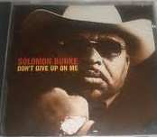 CD Solomon Burke: Don't Give Up On Me DIGI