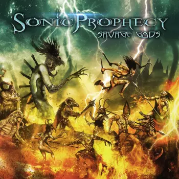 Sonic Prophecy: Savage Gods