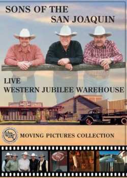 Album Sons Of The San Joaquin: Live At Western Jubilee Warehouse