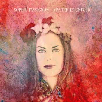 LP Sophie Tassignon: Mysteries Unfold