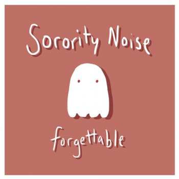LP Sorority Noise: Forgettable CLR