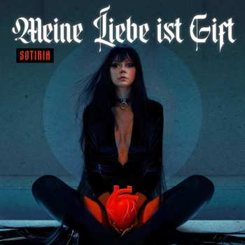 LP Sotiria Schenk: Meine Liebe Ist Gift CLR
