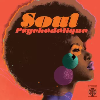 Soul Psychedelique / Various: Soul Psychedelique