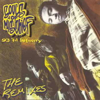 2LP Souls Of Mischief: 93 'Til Infinity (The Remixes)