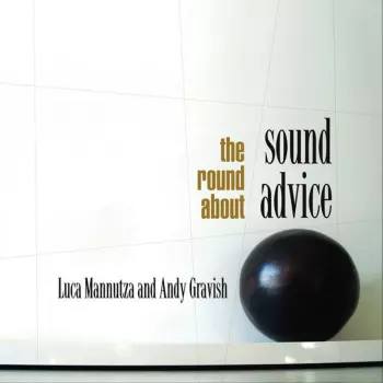 Luca Mannutza: The Round About
