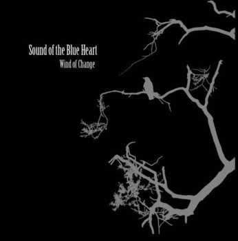 Album Sound Of The Blue Heart: Wind Of Change