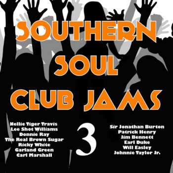 Album Southern Soul Club Jams 3 / Various: Southern Soul Club Jams 3