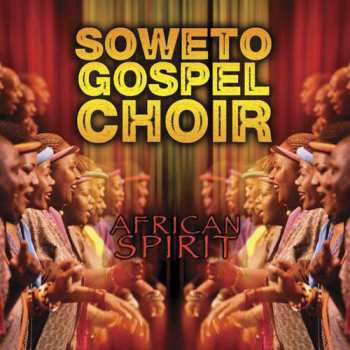 CD Soweto Gospel Choir: African Spirit