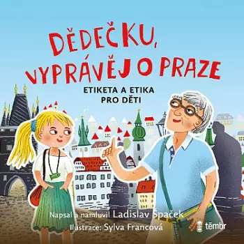 Dědečku, Vyprávěj O Praze
