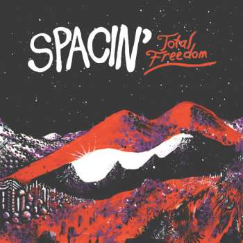 LP Spacin': Total Freedom