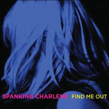 Album Spanking Charlene: Find Me Out