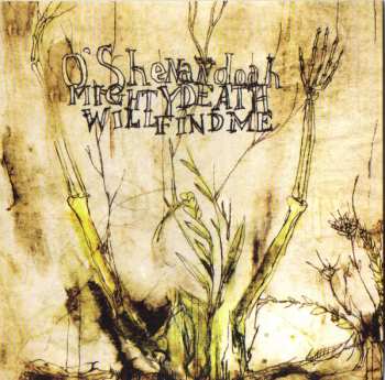 CD Sparrows Swarm And Sing: O'Shenandoah, Mighty Death Will Find Me