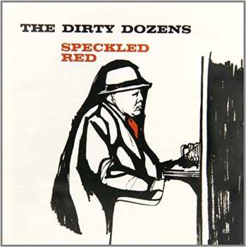 CD Speckled Red: The Dirty Dozens LTD