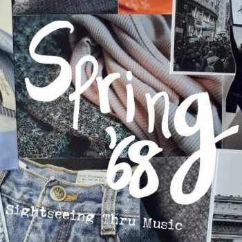 Album Spring '68: Sightseeing Thru Music